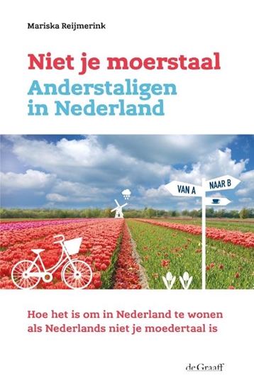 Afbeelding van Niet je moerstaal. Anderstaligen in Nederland