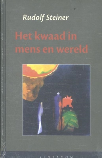 Afbeelding van Het kwaad in mens en wereld