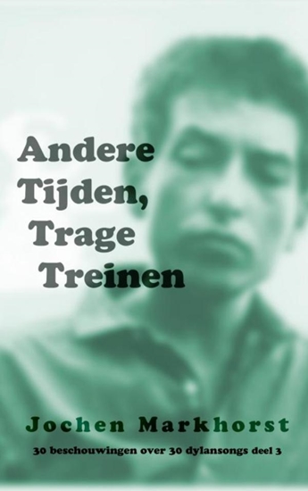 Afbeelding van Andere Tijden, Trage Treinen