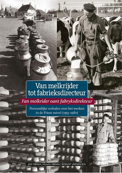Afbeelding van Reeks Publieksgeschiedenis Van melkrijder tot fabrieksdirecteur