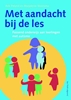Afbeelding van Met aandacht bij de les