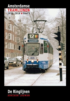 Afbeeldingen van Amsterdamse tramlijnen 1975 - 2018 De Ringlijnen
