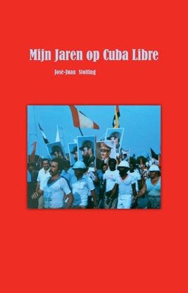 Afbeeldingen van Mijn Jaren op Cuba Libre