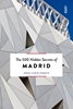 Afbeelding van The 500 Hidden Secrets of Madrid