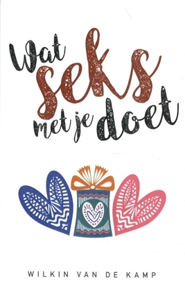 Afbeeldingen van Wat seks met je doet