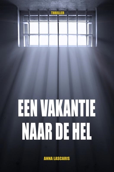 Afbeelding van Een Vakantie Naar De Hel