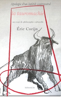 Afbeeldingen van Apologie d’un intérêt controversé la tauromachie