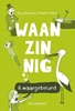 Afbeelding van Waanzinnig & waargebeurd