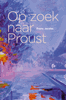 Afbeelding van Op zoek naar Proust