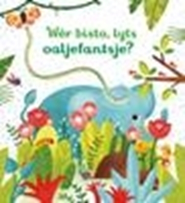 Afbeeldingen van Wêr bisto, lyts oaljefantsje?