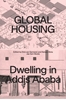 Afbeelding van Global Housing Global Housing: Dwelling in Addis Ababa