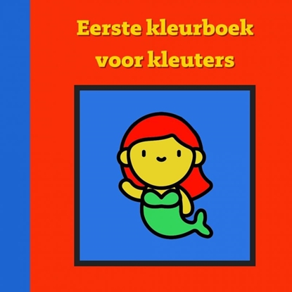 Afbeeldingen van Eerste kleurboek voor kleuters :: Fantasie