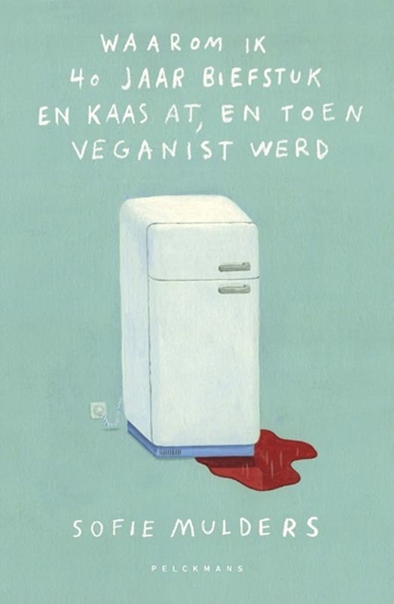 Afbeelding van Waarom ik 40 jaar biefstuk en kaas at, en toen veganist werd
