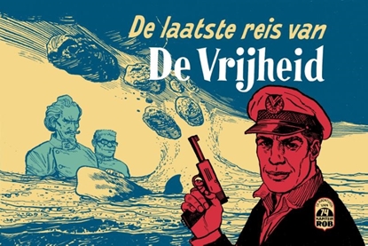 Afbeeldingen van De avonturen van Kapitein Rob De laatste reis van De Vrijheid