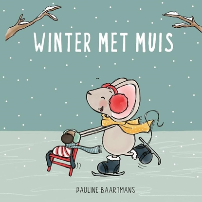 Afbeeldingen van Thuis bij Muis Winter met Muis
