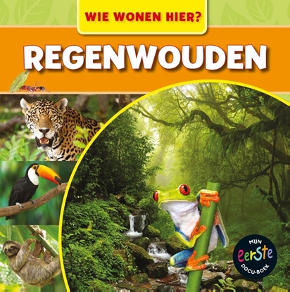 Afbeeldingen van Wie wonen hier? Regenwouden