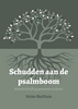 Afbeelding van Schudden aan de psalmboom
