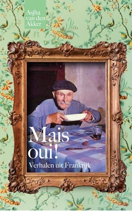 Afbeeldingen van Mais oui! Verhalen uit Frankrijk