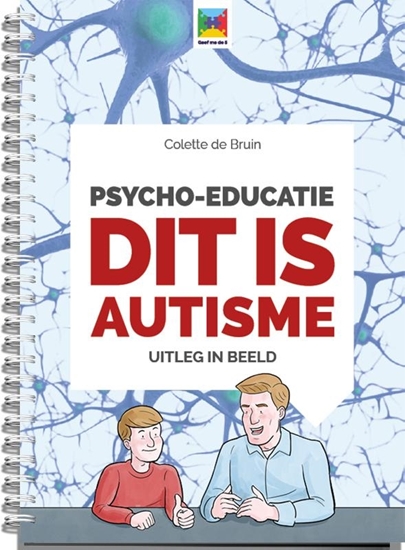 Afbeelding van Uitleg in beeld Psycho-educatie dit is autisme