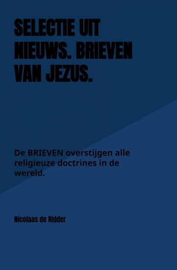 Afbeelding van Selectie uit Nieuws. BRIEVEN van Jezus.