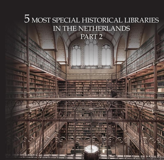 Afbeelding van 10 Most extraordinary historical libraries in the Netherlands 2
