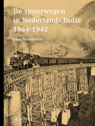 Afbeeldingen van De spoorwegen in Nederlands-Indië 1864-1942