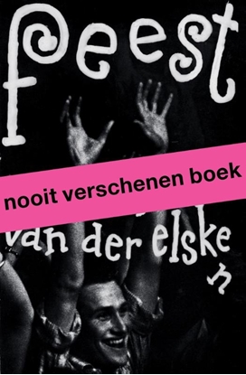 Afbeeldingen van Feest. Ed van der Elsken