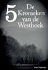 Afbeelding van De Kronieken van de Westhoek De Kronieken van de Westhoek 5