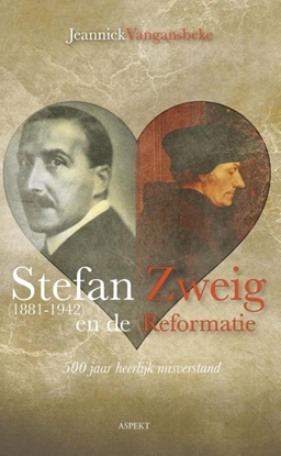 Afbeeldingen van Stefan Zweig (1881-1942) en de reformatie