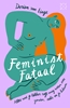 Afbeelding van Feminist fataal