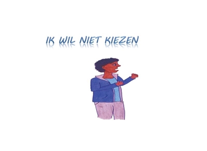 Afbeeldingen van Ik wil niet kiezen