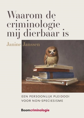 Afbeeldingen van Waarom de criminologie mij dierbaar is