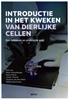 Afbeelding van Introductie in het kweken van dierlijke cellen