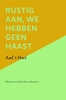 Afbeelding van Rustig aan, we hebben geen haast