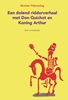 Afbeelding van Een dolend ridderverhaal met Don Quichot en Koning Arthur