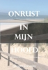 Afbeelding van Onrust in mijn hoofd