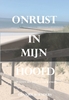 Afbeelding van Onrust in mijn hoofd