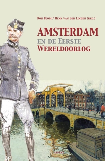 Afbeelding van Amsterdam en de Eerste Wereldoorlog