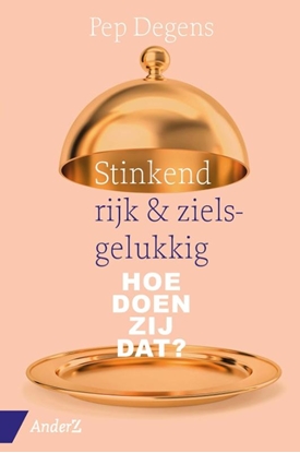 Afbeeldingen van Stinkend rijk & zielsgelukkig