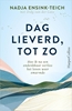 Afbeelding van Dag lieverd, tot zo