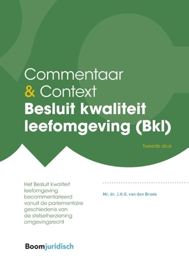 Afbeelding van Commentaar & Context Besluit kwaliteit leefomgeving (Bkl)