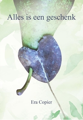Afbeeldingen van Alles is een geschenk