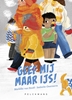 Afbeelding van Geef mij maar ijs!