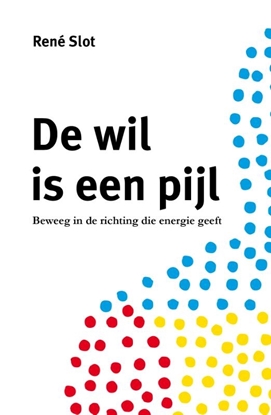 Afbeeldingen van De wil is een pijl