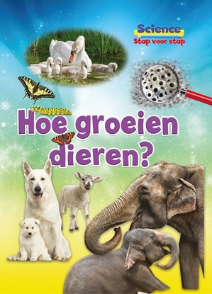 Afbeeldingen van science stap voor stap Hoe groeien dieren?