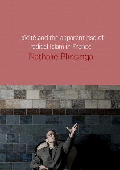 Afbeelding van Laïcité and the apparent rise of radical Islam in France