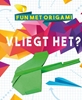 Afbeelding van Fun met origami Vliegt het?