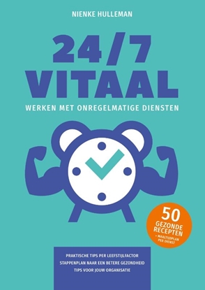 Afbeeldingen van 24/7 Vitaal werken met onregelmatige diensten