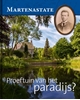 Afbeelding van Martenastate. Proeftuin van het paradijs?