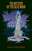 Afbeelding van The Mystery of the Blue Moon